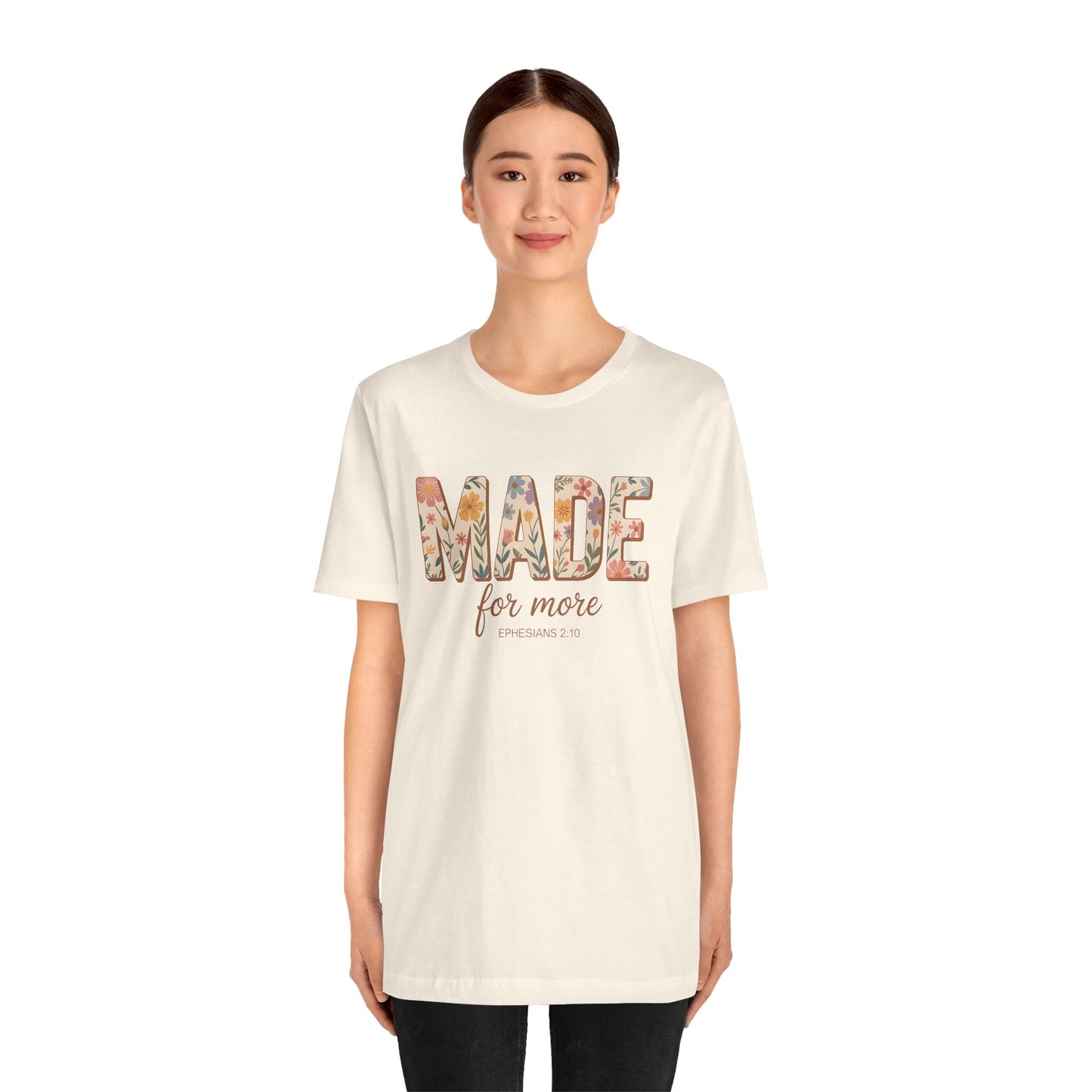 Made for More – Ephesians 2:10 Tee