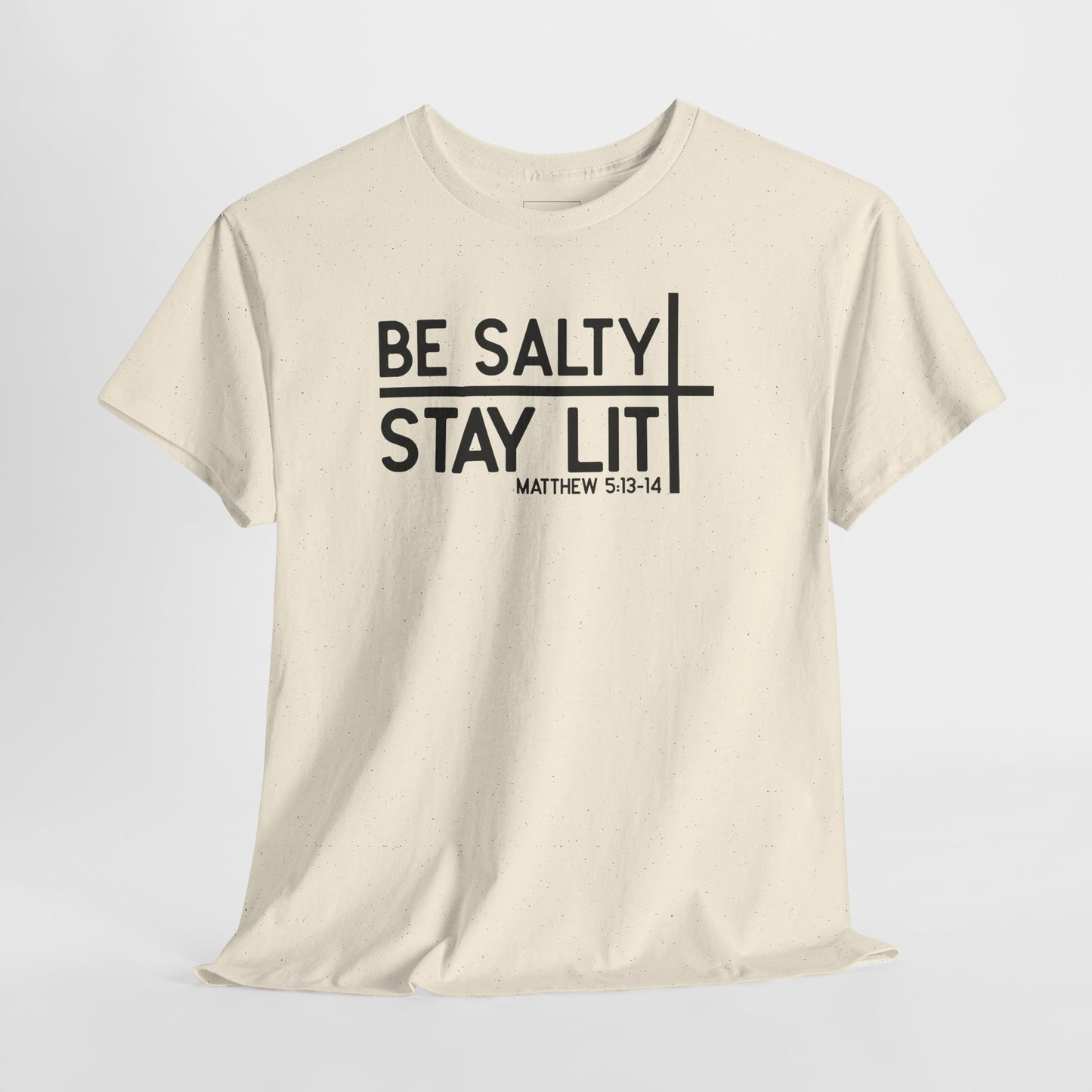 Be Salty, Stay Lit – Matthew 5:13-14 Tee | Christian Unisex Tee