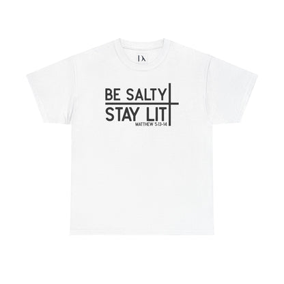 Be Salty, Stay Lit – Matthew 5:13-14 Tee | Christian Unisex Tee