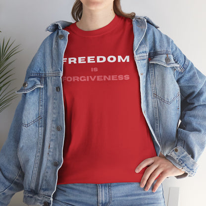 Freedom is Forgiveness |  Christian Faith Shirt