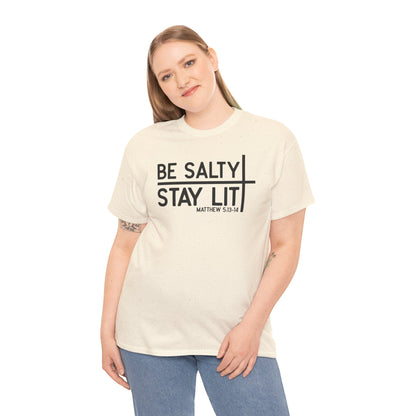Be Salty, Stay Lit – Matthew 5:13-14 Tee | Christian Unisex Tee