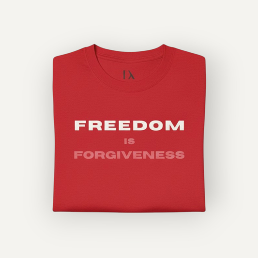 Freedom is Forgiveness |  Christian Faith Shirt