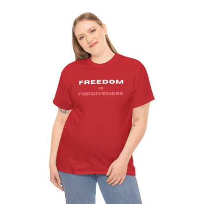 Freedom is Forgiveness |  Christian Faith Shirt