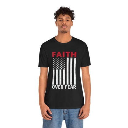 Faith Over Fear – American Flag Tee | Christian Patriotic Shirt